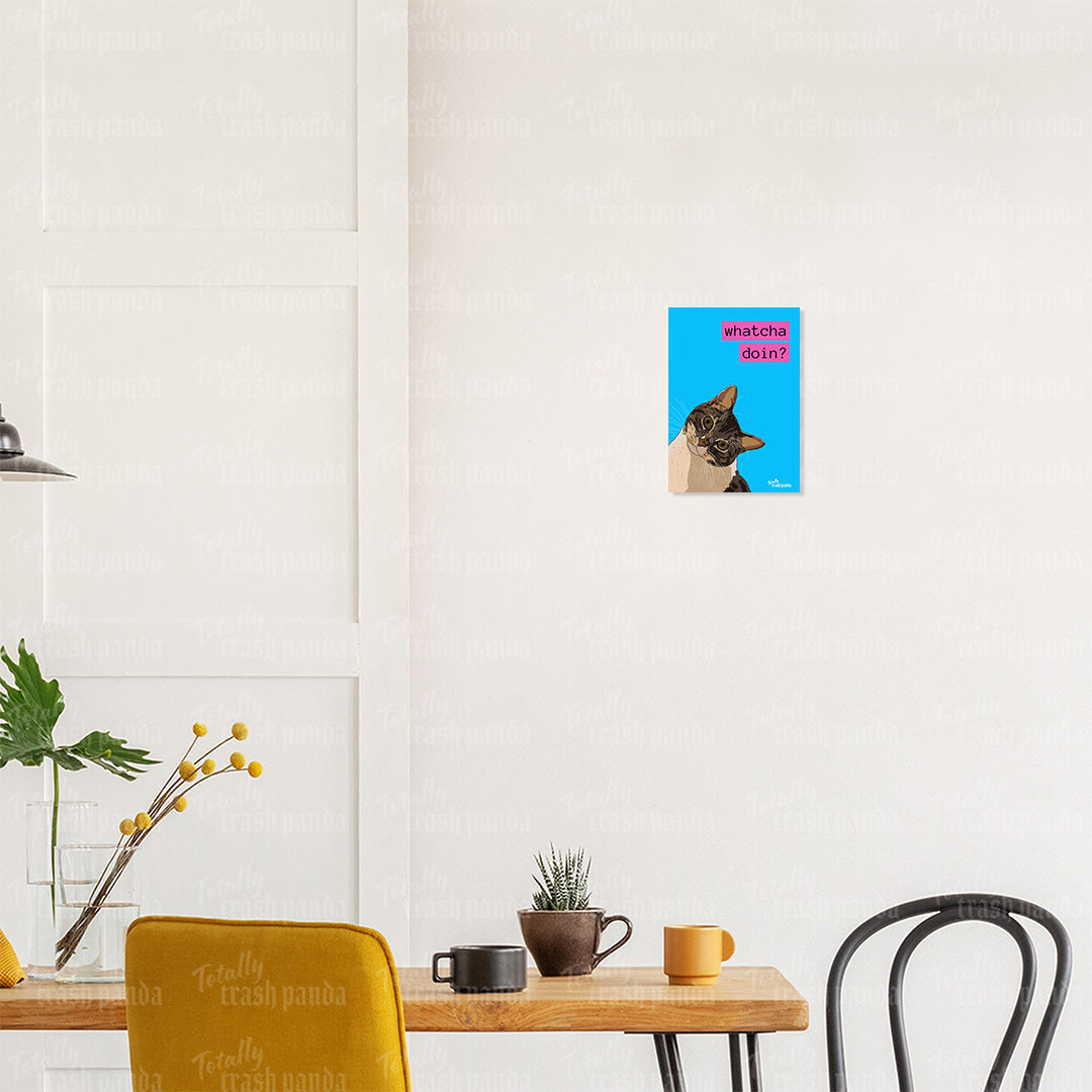 Totally Trash Panda's Whatcha Doin? Cat illustration poster shown on a kitchen wall
